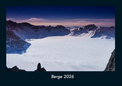 Tobias Becker: Berge 2026 Fotokalender DIN A4, Kalender