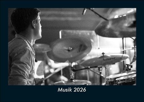 Tobias Becker: Musik 2026 Fotokalender DIN A5, Kalender