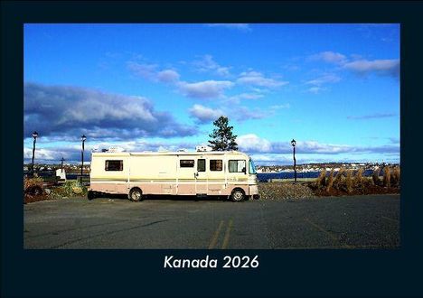 Tobias Becker: Kanada 2026 Fotokalender DIN A5, Kalender