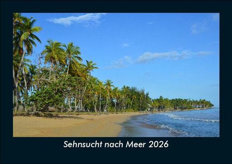 Tobias Becker: Sehnsucht nach Meer 2026 Fotokalender DIN A5, Kalender