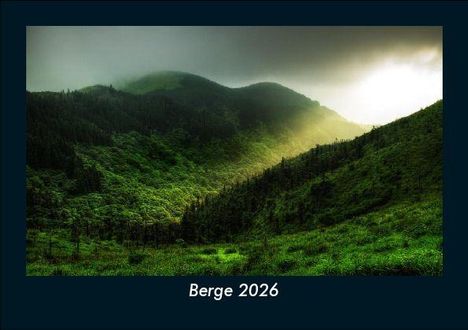 Tobias Becker: Berge 2026 Fotokalender DIN A5, Kalender