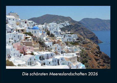Tobias Becker: Die schönsten Meereslandschaften 2026 Fotokalender DIN A4, Kalender