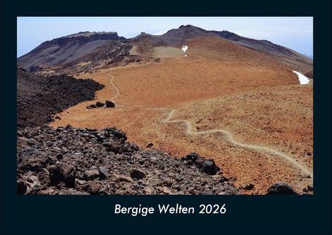 Tobias Becker: Bergige Welten 2026 Fotokalender DIN A4, Kalender