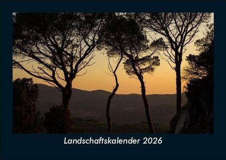 Tobias Becker: Landschaftskalender 2026 Fotokalender DIN A5, Kalender