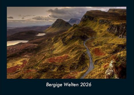 Tobias Becker: Bergige Welten 2026 Fotokalender DIN A4, Kalender