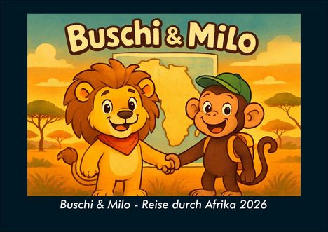 Kevin Heber: Buschi & Milo - Reise durch Afrika 2026 Fotokalender DIN A4, Kalender