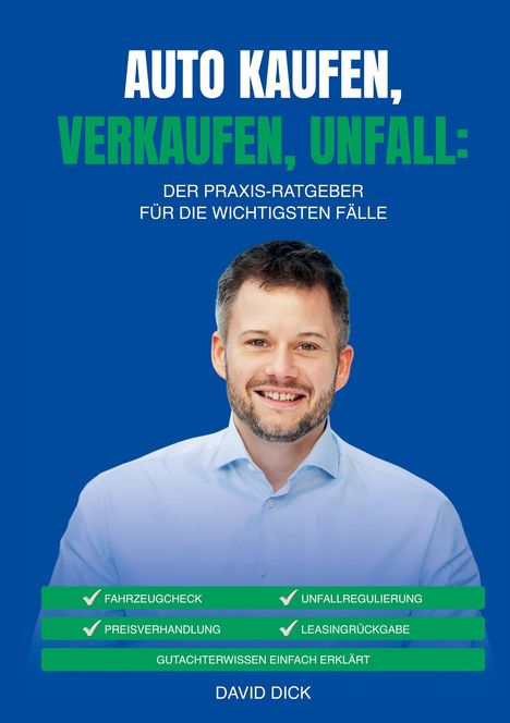 "Auto kaufen, verkaufen, Unfall: Der Praxis-Ratgeber für die wichtigsten Fälle" steht oben. Unten ein lächelnder Mann.