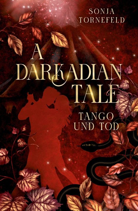 „Sonja Tornefeld, A Darkadian Tale: Tango und Tod.“ Silhouette eines tanzenden Paares, umgeben von Blättern und einer Schlange.