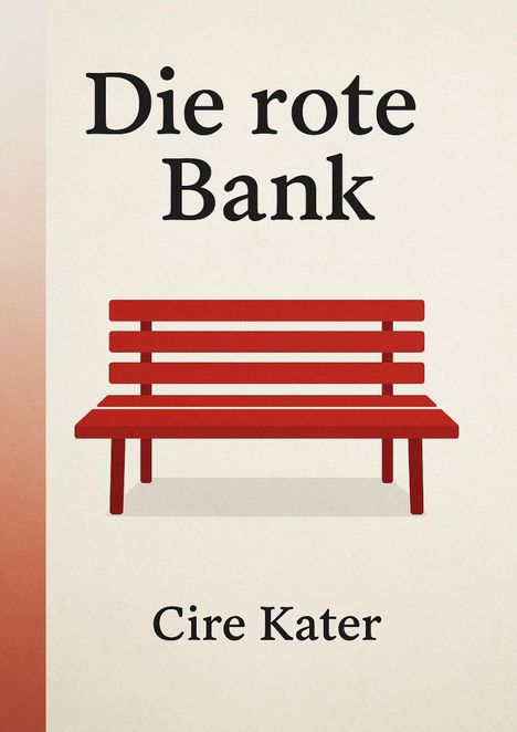 „Die rote Bank“ oben, „Cire Kater“ unten in Schwarz; rotes Bank-Logo in der Mitte, beiges Hintergrund.