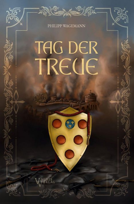 „TAG DER TREUE“ und „PHILIPP WAGEMANN“; Wappen mit rotem Muster; Rauch über einer Stadt; verziert mit Ornamenten.