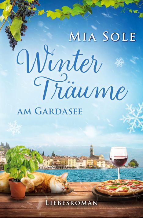 "Winterträume am Gardasee" von Mia Sole. Liebesroman. Ein Tisch mit Pizza, Wein, Katze und Basilikum am See.
