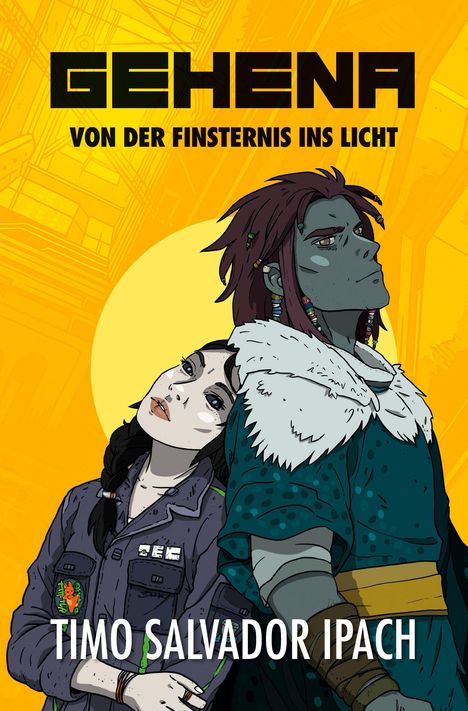 "GEHENA: VON DER FINSTERNIS INS LICHT" oben, "TIMO SALVADOR IPACH" unten. Zwei Personen vor gelbem Hintergrund.