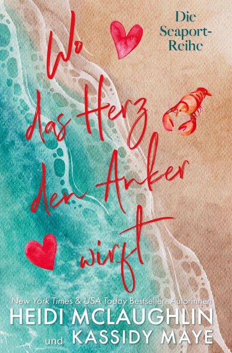 Text: "Wo das Herz den Anker wirft", "Die Seaport-Reihe", Autoren: Heidi McLaughlin und Kassidy Maye. Illustration: Strand mit Herz.