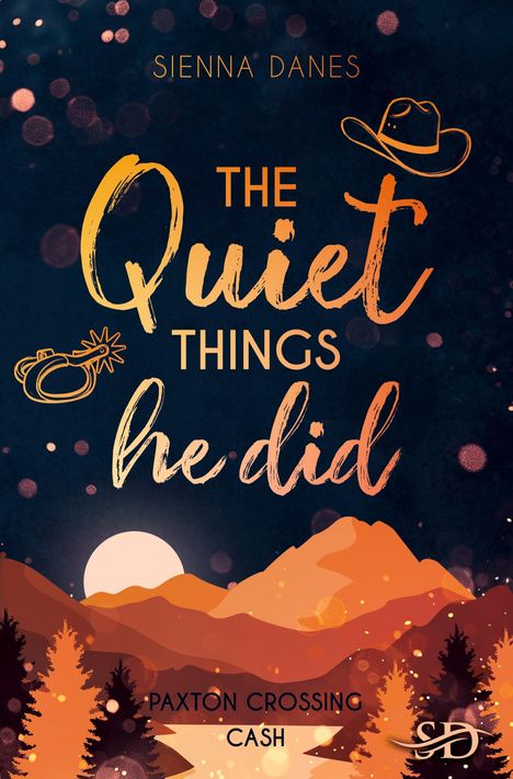 Text: "Sienna Danes, The Quiet Things He Did, Paxton Crossing, Cash." Illustration: Sonnenuntergang über Berge und Tannen.
