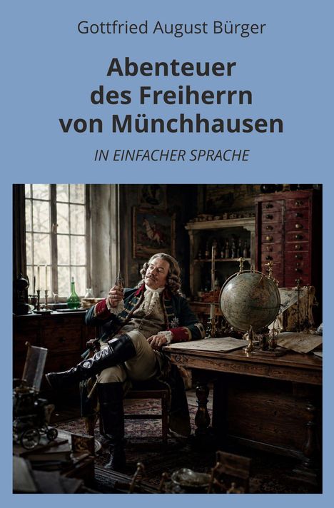 „Abenteuer des Freiherrn von Münchhausen“ in einfacher Sprache. Eine historische Figur sitzt in einem Studierzimmer.