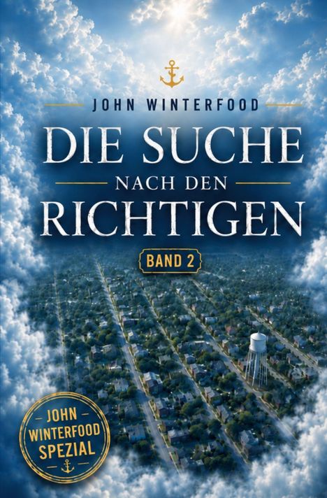 „John Winterfood – Die Suche nach den Richtigen, Band 2“ steht über einer Wolkenlandschaft mit Stadtansicht.