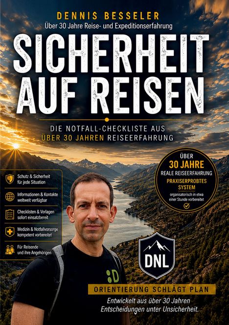 Text: "Dennis Besseler Sicherheit auf Reisen" und "Die Notfall-Checkliste aus über 30 Jahren Reiseerfahrung". Mann vor Bergkulisse.