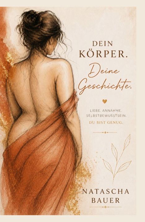 „Dein Körper. Deine Geschichte.“ Illustration einer Frau von hinten mit rotem Tuch. Text: „Du bist genug.“