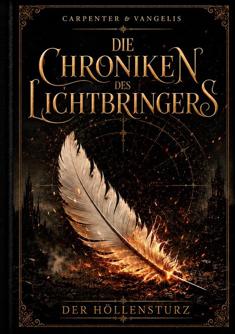 "Die Chroniken des Lichtbringers: Der Höllensturz" mit einer großen, goldenen Feder auf dunklem, funkelndem Hintergrund.