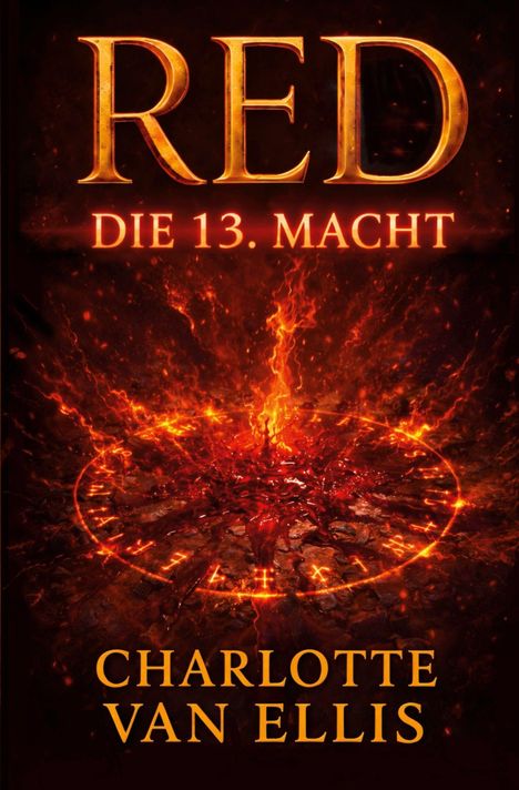 "RED: DIE 13. MACHT, CHARLOTTE VAN ELLIS" in großen, leuchtenden Buchstaben; feuriger Hintergrund.