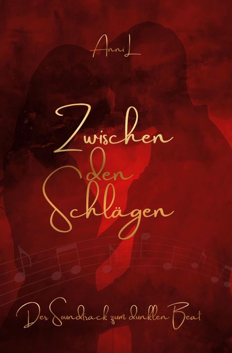 Text: "Anni L", "Zwischen den Schlägen", "Der Soundtrack zum dunklen Beat". Silhouetten eines Paares vor rotem Hintergrund.