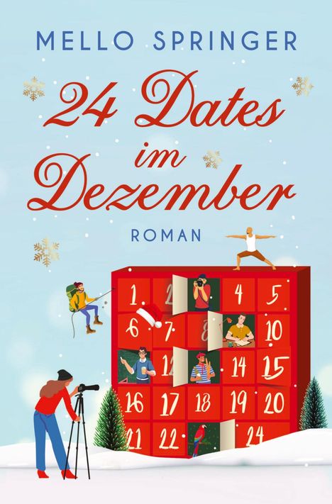 Text: "Mello Springer", "24 Dates im Dezember", "Roman". Ein roter Adventskalender mit Figuren, Schnee und Tannenbäumen.