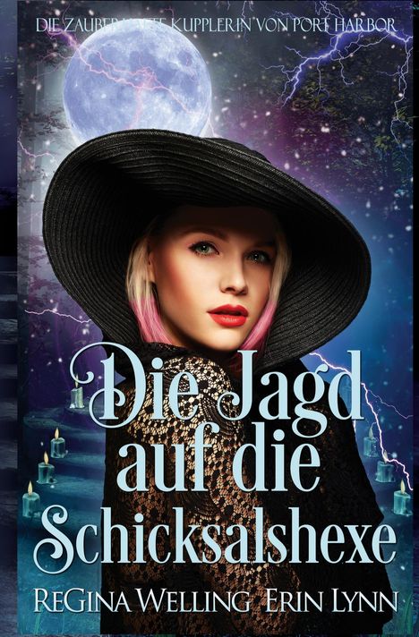 "Die Jagd auf die Schicksalshexe" steht in großen Buchstaben. Eine Frau mit rotem Lippenstift trägt einen schwarzen Hut. Im Hintergrund ein Mond.