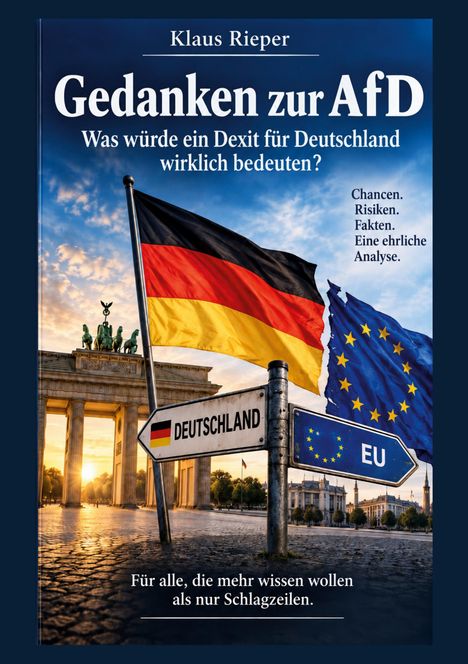 Buchtitel: "Gedanken zur AfD". Thema: Dexit und seine Konsequenzen. Deutsche und EU-Fahnen vor dem Brandenburger Tor.