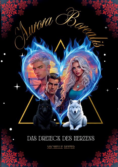 „Aurora Borealis“, „Das Dreieck des Herzens“, „Michelle Reiter.“ Illustration mit Flammenherz und zwei Wölfen.
