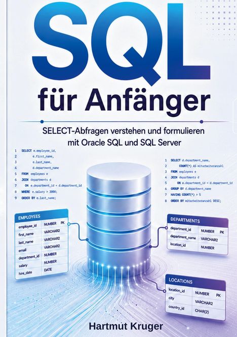 "SQL für Anfänger" in großer Schrift, darunter Tabellen und ein stilisierter Server. Autor: Hartmut Kruger.