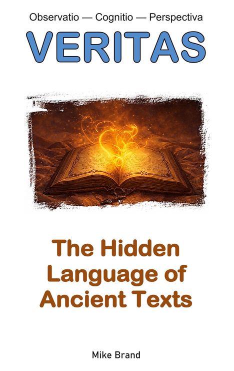 Oben: "Observatio — Cognitio — Perspectiva", groß "VERITAS". Unten: "The Hidden Language of Ancient Texts", "Mike Brand". Bild: Magisches Buch.