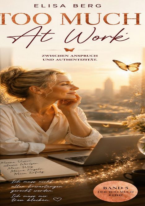 Ein Buchcover zeigt "Too Much At Work" von Elisa Berg. Eine Frau lächelt verträumt bei Sonnenuntergang.