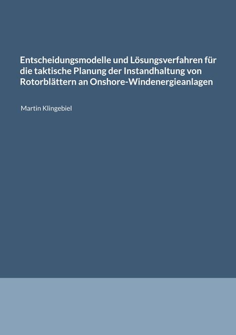 Titel: "Entscheidungsmodelle und Lösungsverfahren…" Autor: Martin Klingebiel. Dunkelblauer Hintergrund.