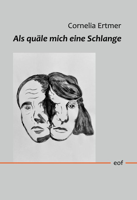 Text: "Cornelia Ertmer, Als quäle mich eine Schlange, eof". Zeichnung eines geteilten Gesichts: links männlich, rechts weiblich.