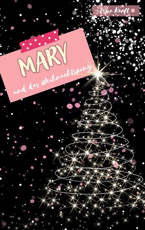 "MARY und das Weihnachtspony." Ein funkelnder, spiralförmiger Weihnachtsbaum auf schwarzem Hintergrund mit rosa und weißen Punkten.