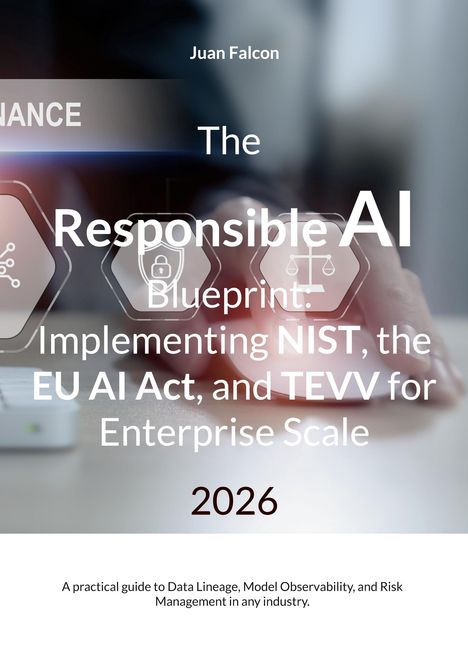 Ein Cover mit dem Titel "The Responsible AI Blueprint" zeigt Symbole und das Jahr 2026.