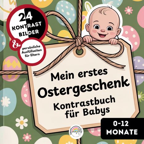 „Mein erstes Ostergeschenk: Kontrastbuch für Babys“ mit einem lächelnden Baby und bunten Ostereiern im Hintergrund.