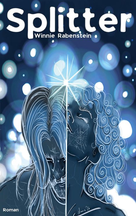 „Splitter“ und „Winnie Rabenstein“. Zwei Gesichter in Blau und Weiß dargestellt vor leuchtenden Lichtern. Roman.