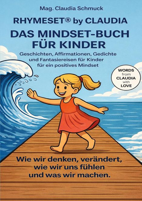 RHYMESET® by CLAUDIA: DAS MINDSET-BUCH FÜR KINDER. Mädchen auf Steg, nahe einer großen Welle.