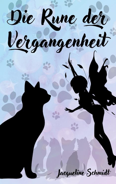 "Die Rune der Vergangenheit" steht groß. Eine Silhouette einer Fee trifft auf eine Katzen-Silhouette, umgeben von Pfotenabdrücken.