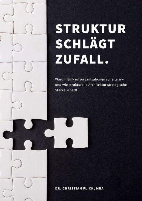 Text: „STRUKTUR SCHLÄGT ZUFALL. Warum Einkaufsorganisationen scheitern...“ Puzzle-Teile auf dunklem Hintergrund.