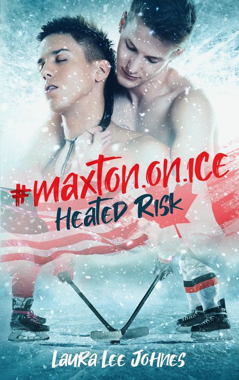 #maxton.on.ice, Heated Risk. Laura Lee Johnes. Zwei Männer umarmen sich, im Hintergrund Eishockey.