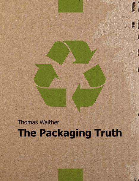 Text: "Thomas Walther The Packaging Truth". Ein grünes Recycling-Symbol auf einer braunen Kartonoberfläche.