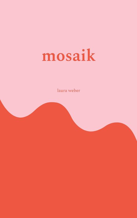 Logo mit dem Text "mosaik" und "laura weber" in Rot auf rosa Hintergrund, wellenförmig getrennt.