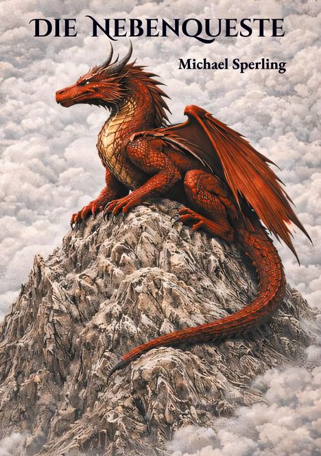 Text: „DIE NEBENQUESTE“, „Michael Sperling“. Illustration: Ein roter Drache sitzt auf einem felsigen Berg, umgeben von Wolken.