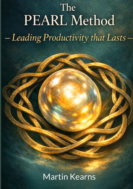 "The PEARL Method – Leading Productivity that Lasts" und "Martin Kearns". Eine leuchtende Perle in geflochtenem Muster.
