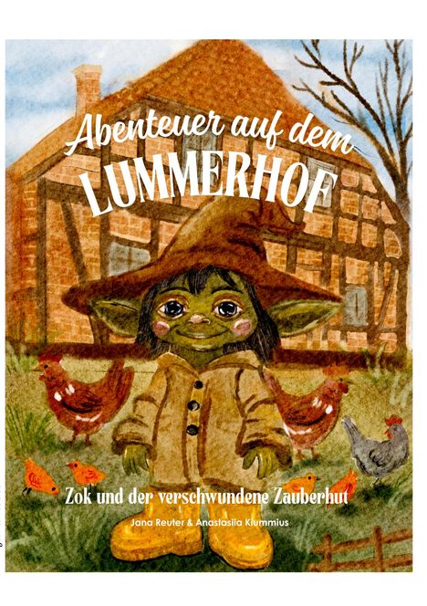 Titel: "Abenteuer auf dem Lummerhof", Untertitel: "Zok und der verschwundene Zauberhut". Illustration: Goblin mit Hut, Hühner.