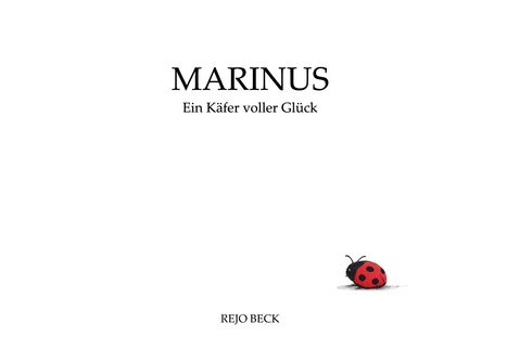 Text: "MARINUS Ein Käfer voller Glück REJO BECK". Illustration: Ein Marienkäfer unten rechts.