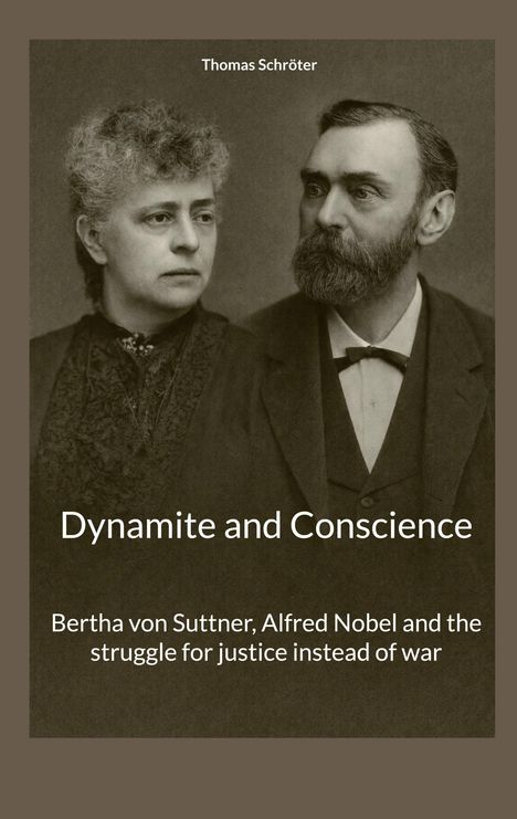 Thomas Schröter, "Dynamite and Conscience". Bertha von Suttner und Alfred Nobel, Kampf für Gerechtigkeit statt Krieg. Schwarz-Weiß-Foto.
