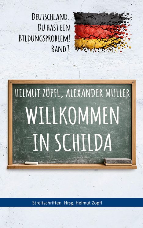 Deutschland. Du hast ein Bildungsproblem! Band 1. Willkommen in Schilda. Illustration einer Tafel mit Kreide.